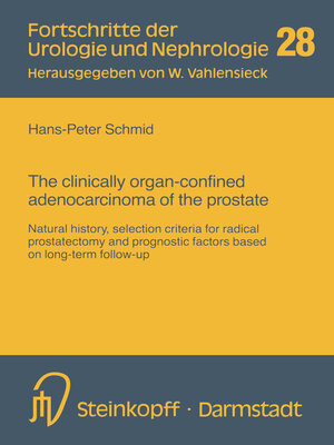 cover image of The clinically organ-confined adenocarcinoma of the prostate